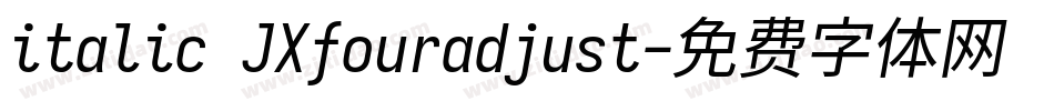 italic JXfouradjust字体转换